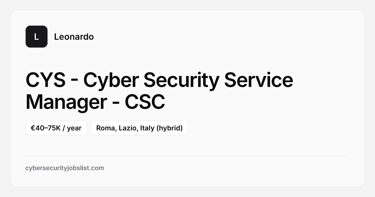 CYS - Cyber Security Service Manager - CSC at Leonardo • Roma, Rome, Italy